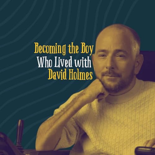 David Holmes: Becoming the Boy Who Lived