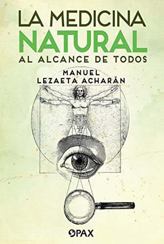 La medicina natural al alcance de todos (Spanish Edition)