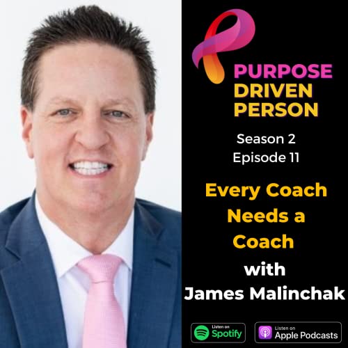 S2E11: Every Coach Needs a Coach with James Malinchak
