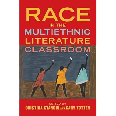 Race in the Multiethnic Literature Classroom