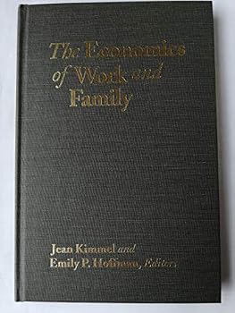 Hardcover The Economics of Work and Family Book