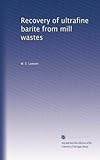  Récupération de la barytine ultrafine à partir de déchets d\'usine
