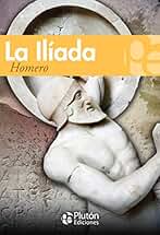 La Ilíada (Colección Grandes Clásicos)