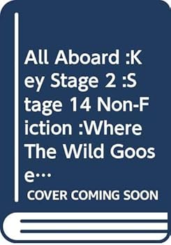 Paperback All Aboard: Junior Guided Reading: Junior Core Readers: Stage 14 Non Fiction - Where the Goose Flies (All Aboard) Book