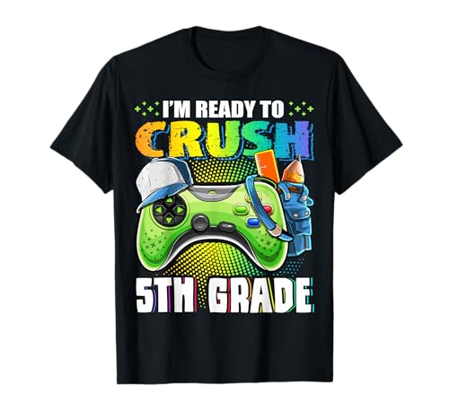 I'm Ready to Crush 5th Grade Back to School Video Game Boys T-Shirt
