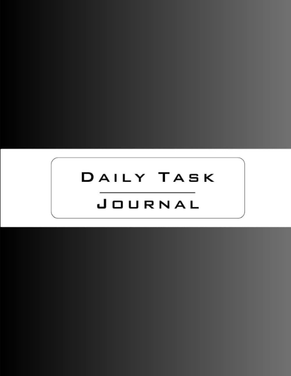 Independently published Daily Task Journal