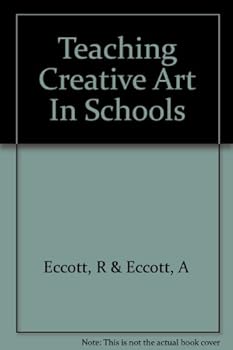 Hardcover Teaching creative art in schools Book