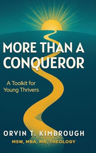 More than a Conqueror: A Toolkit for Young Thrivers