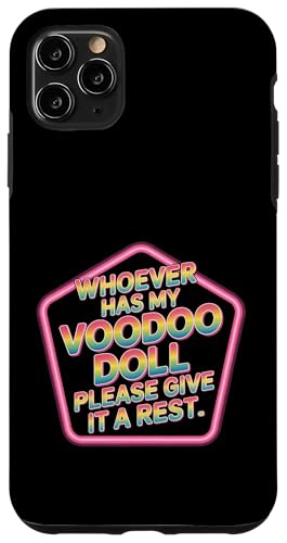 Whoever Has My Voodoo Doll Please Give It A Rest - �X�}�z�P�[�X iPhone 11 Pro Max �p