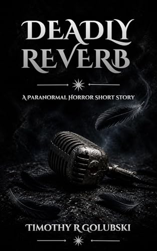 Deadly Reverb Paranormal Short Story