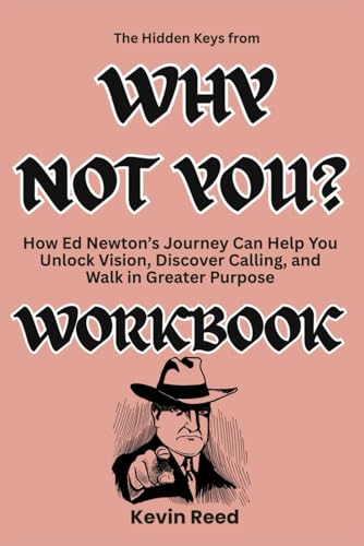 The Hidden Keys from Why Not You? Workbook: How Ed