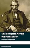 The complete novels of Bram Stoker (English Edition)