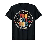 You Got This Don't Stress Rock The Test Testing Test Day T-Shirt
