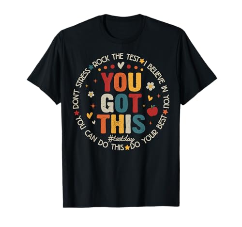 You Got This Don't Stress Rock The Test Testing Test Day T-Shirt