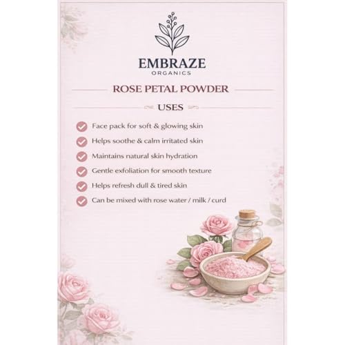Image of Embrace Organics Rose Petal Powder for Skin Care | 100% Pure Natural Face Pack | Hydrating, Soothing & Skin Brightening | Herbal Powder for Glowing Skin (100g)