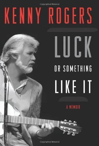 Luck or Something Like It by Rogers, Kenny (201... B01070YA5I Book Cover