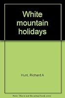 White mountain holidays B0007DQQDK Book Cover