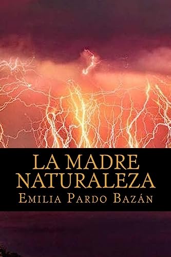 La madre naturaleza (Spanish Edition)