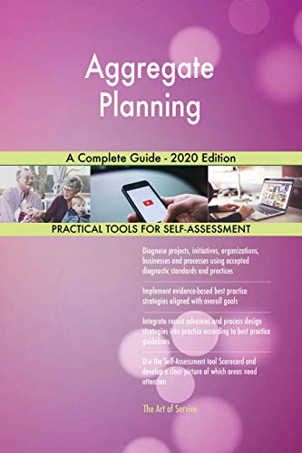 Aggregate Planning A Complete Guide - 2020 Edition