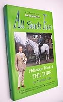 All Such Fun: Hilarious Tales of the Turf 0901091596 Book Cover