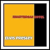  Heartbreak Hotel