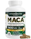 Mother Nature Organic Maca Root Capsules – 1600mg, 120 Vegan Capsules – Non GMO Peruvian Yellow, Red & Black Maca for Men & Women - Energy, Hormone, Brain & Weight Well-Being