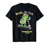 Bruh We Out Teachers Funny Last Day Frog Riding Scooter T-Shirt