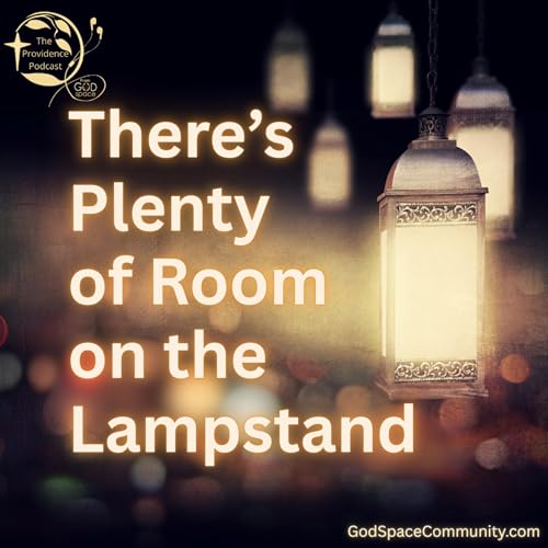 There's Plenty of Room on the Lampstand