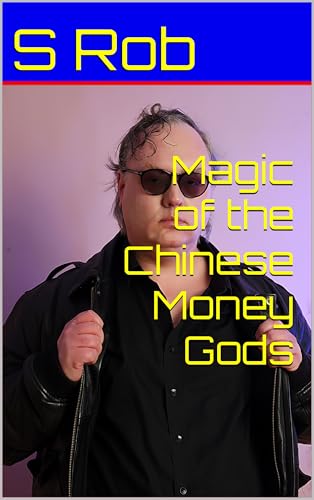 Magic of the Chinese Money Gods