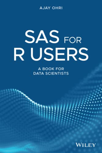 SAS for R Users: A Book for Data Scientists view 2