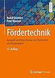 fördertechnik ag münchenstein  Fördertechnik: Auswahl und Berechnung von Elementen und Baugruppen