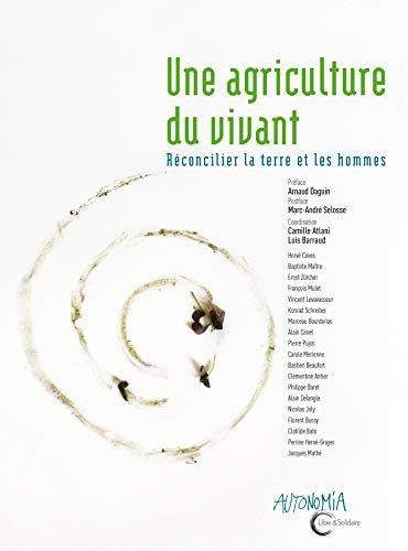 Pour une agriculture du vivant : Réconcilier la tere et les hommes PDF Ebook En Ligne