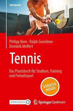 Tennis – Das Praxisbuch für Studium, Training und Freizeitsport (Sportpraxis) Tennis – Das Praxisbuch für Studium, Training und Freizeitsport (Sportpraxis) book cover