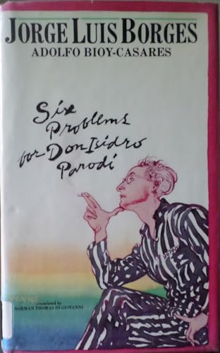 Six Problems for Don Isidro Parodi by Jorge Luis Borges (1981-03-31)