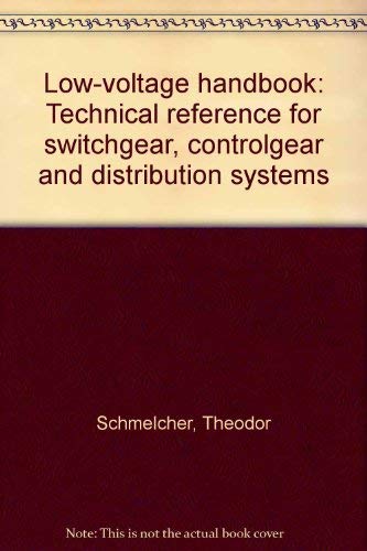 Low-voltage handbook: Technical reference for switchgear, controlgear ...