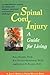 Spinal Cord Injury: A Guide for Living (A Johns Hopkins Press Health Book)
