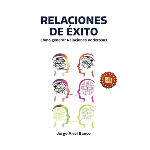 Relación de Éxito: Cómo generar relaciones con Éxito