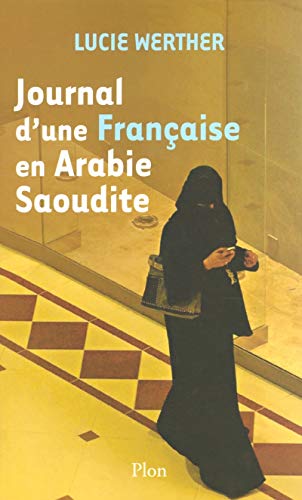 Plon - Journal d'une Française en Arabie Saoudite - -90%