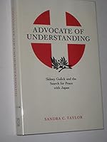 Advocate of Understanding: Sidney Gulick and the Search for Peace With Japan 0873383079 Book Cover