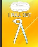  I Pull Out Dental Forceps Dentist Instruments Tooth Notebook: Dentist Book  Fun Teeth  Wide Ruled  Composition Notebook  120 Pages: School  Primary  Writing  Journal  Notes