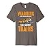 Cute Warning May Spontaneously Talk About Trains Shirt Gift
