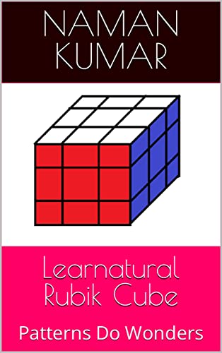 Learnatural Rubik Cube: Patterns Do Wonders
