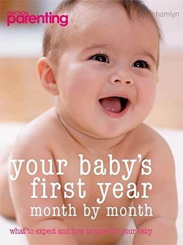 Your Baby's First Year ("Practical Parenting")