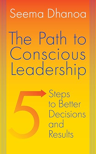 The Path to Conscious Leadership