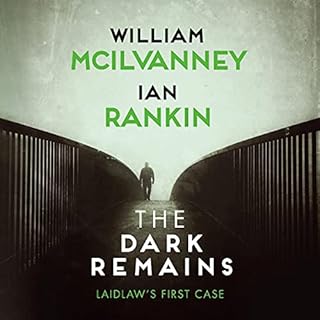 The Dark Remains Audiolibro Por William McIlvanney, Ian Rankin arte de portada
