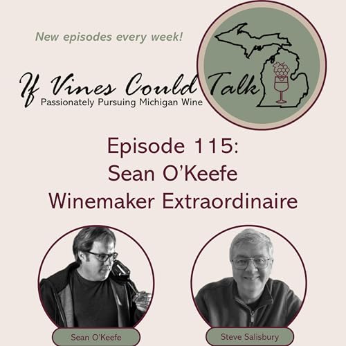 Episode 115: Sean O'Keefe – Winemaker Extraordinaire Podcast Por arte de portada