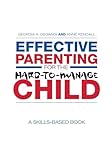 Effective Parenting for the Hard-to-Manage Child