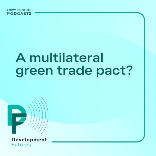 A multilateral green trade pact?