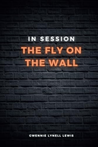 In Session: The Fly On The Wall