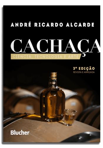 Cachaça: Ciência, tecnologia e arte